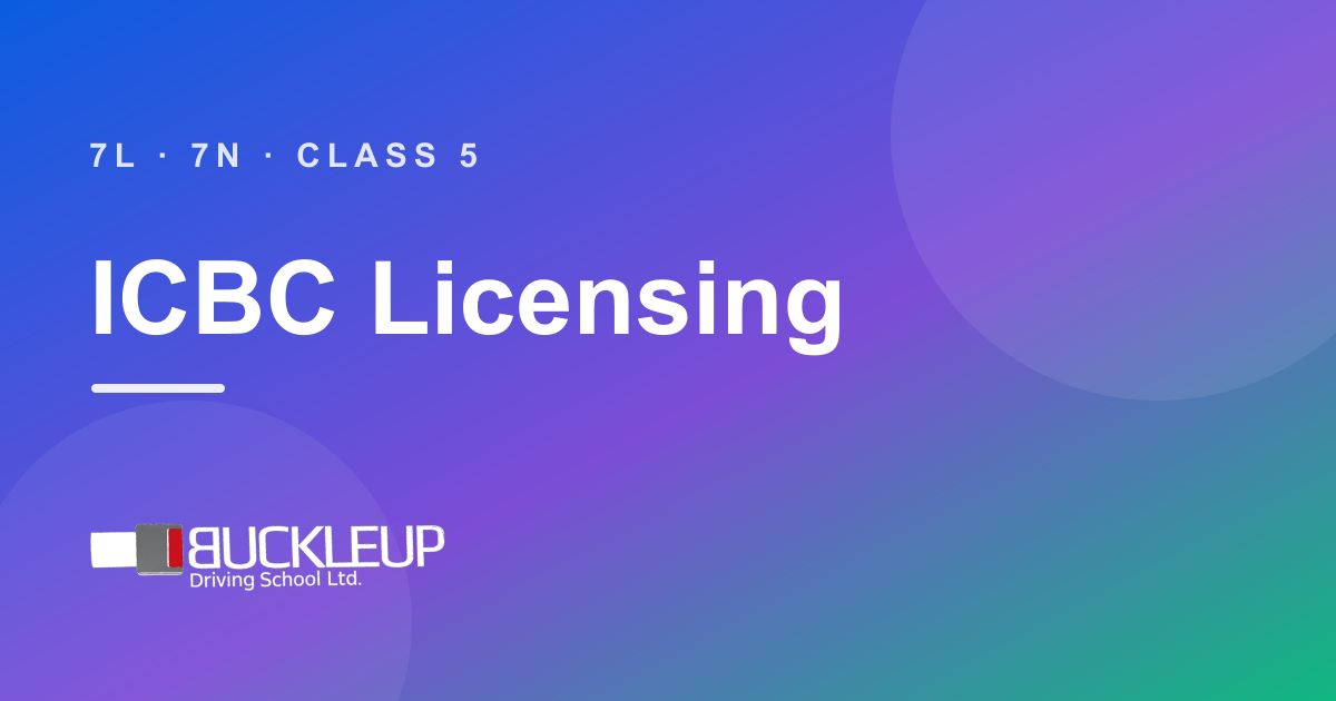 BuckleUp Driving School — ICBC licensing guidance
